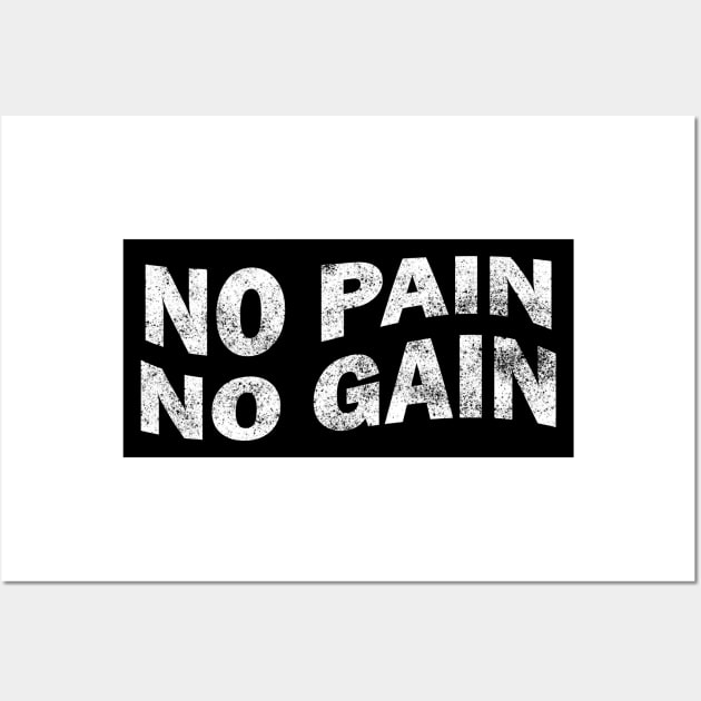 No Pain No Gain - Hustle Gym Motivation Wall Art by stokedstore